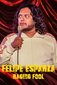 Felipe Esparza: Raging Fool (2025) Netnaija
